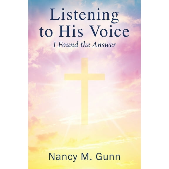 Listening to His Voice: I Found the Answer (Paperback)