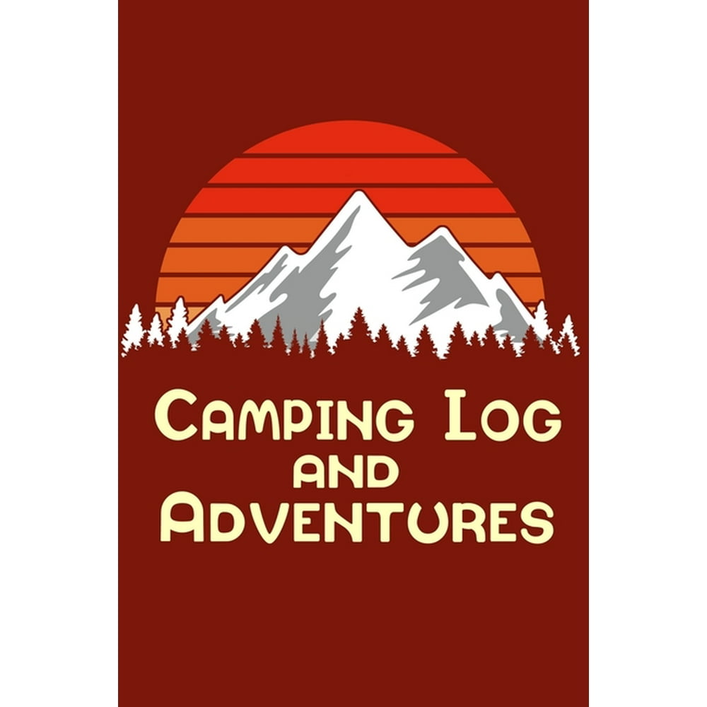 Camping Log and Adventures : Camping Log book - Walmart.com - Walmart.com