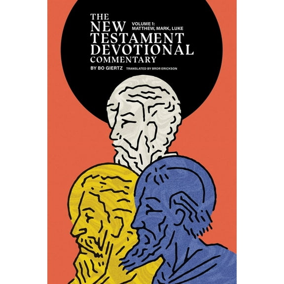 The New Testament Devotional Commentary, Volume 1 : Matthew, Mark, and Luke (Hardcover)