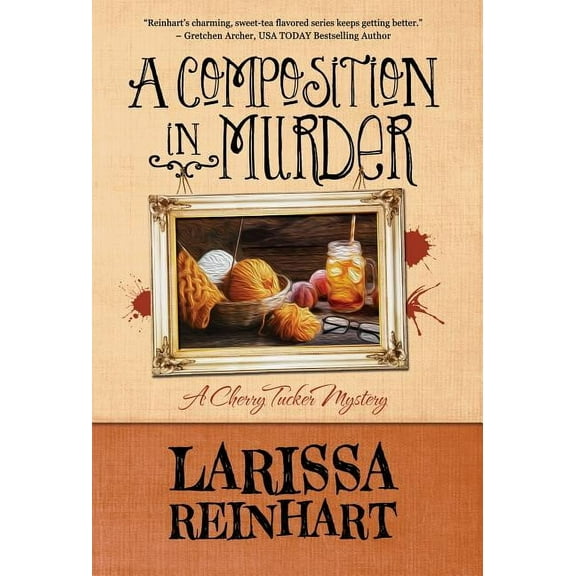 Cherry Tucker Mystery: A Composition in Murder (Hardcover)