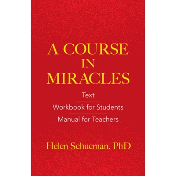 Pre-Owned A Course in Miracles: Text, Workbook for Students, Manual for Teachers (Paperback) 0486831086 9780486831084