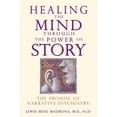 thumbnail image 1 of Pre-Owned Healing the Mind Through the Power of Story: The Promise of Narrative Psychiatry (Paperback) 159143095X 9781591430957, 1 of 1