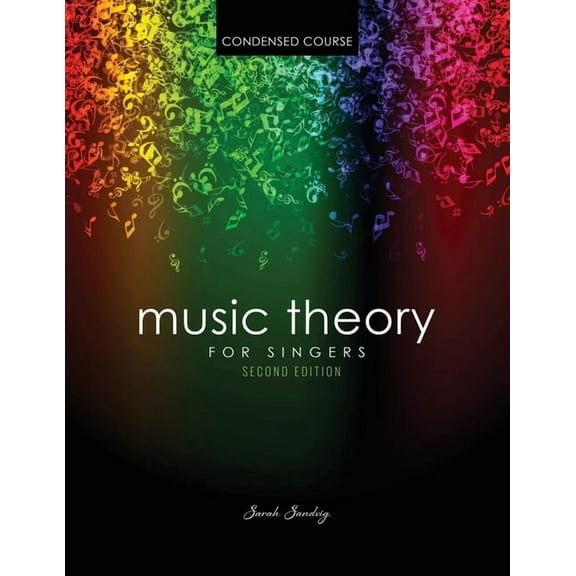 Music Theory for Singers Condensed Course, (Paperback)