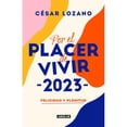 thumbnail image 1 of Libro Por El Placer De Vivir 2023 Tapa Blanda, Autor Cesar Lozano, Editorial Aguilar, 1 of 2