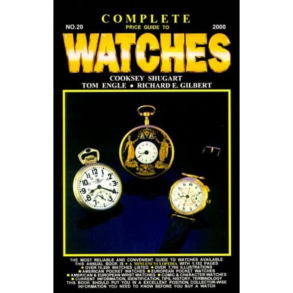 Pre-Owned Complete Price Guide to Watches (Paperback) 1574321609 9781574321609