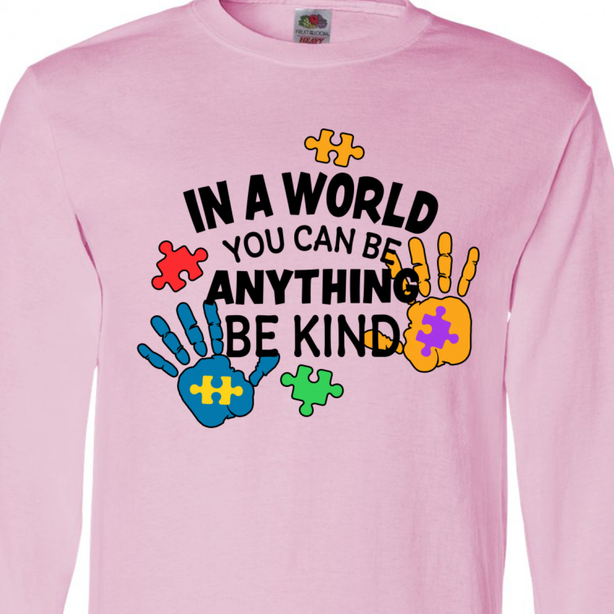 Inktastic In a World You Can Be Anything Be Kind Autism Awareness Long Sleeve T-Shirt