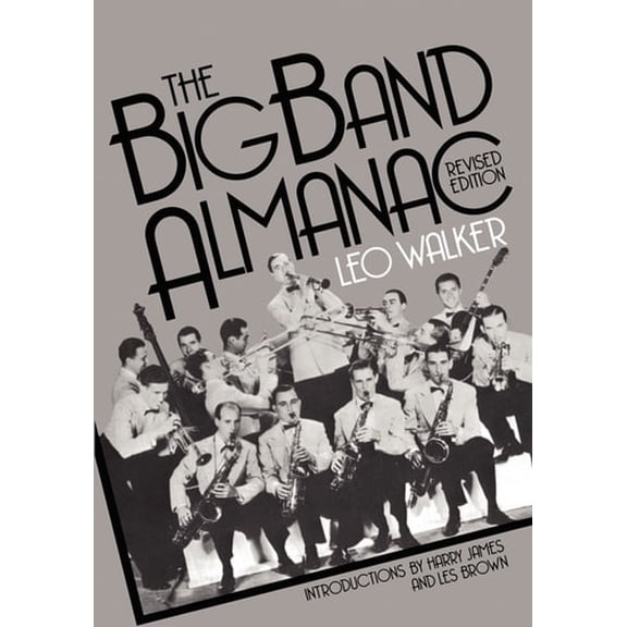 Pre-Owned The Big Band Almanac (Paperback) 0306803453 9780306803451