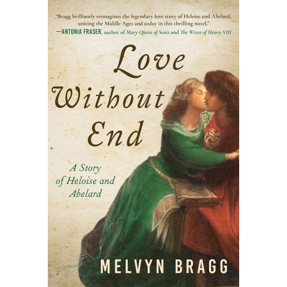Love Without End : A Story of Heloise and Abelard (Hardcover)