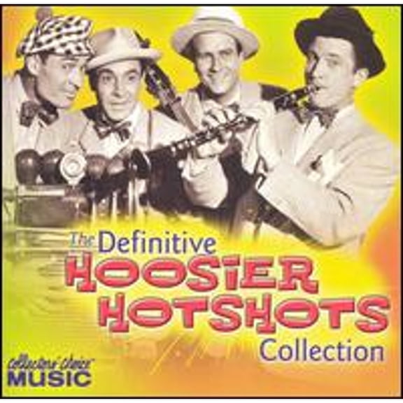 Pre-Owned The Definitive Hoosier Hotshots Collection (CD 0617742037821) by Hoosier Hot Shots