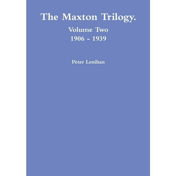 The Maxton Trilogy. Volume Two, (Paperback)