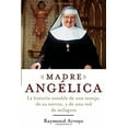 thumbnail image 2 of Madre Angelica: La historia notable de una monja, de su nervio, y de una red de milagros, (Paperback), 2 of 2