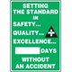 thumbnail image 1 of Marcador de seguridad de plástico Accuform Write-A-Day que establece el estándar en seguridad... Calidad... Excelencia... #### Días sin accidentes"" 20"" x 14"" MSR132PL, 1 of 1