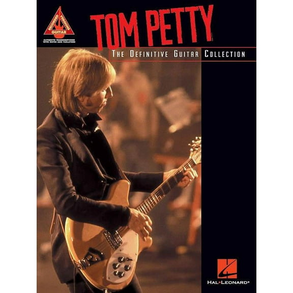 Guitar Recorded Versions Tom Petty: The Definitive Guitar Collection, (Paperback)