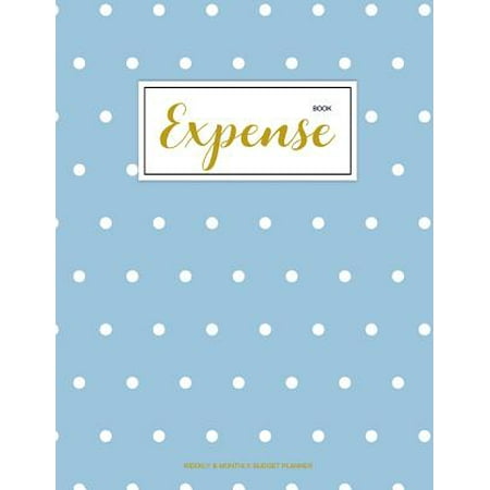 - Expense Book: Finance Monthly & Weekly Budget Planner Expense Tracker Bill Organizer Journal Notebook - Budget Planning - Budget Worksheets -Personal Business Money Workbook - Blue Dot Cover (Paperbac