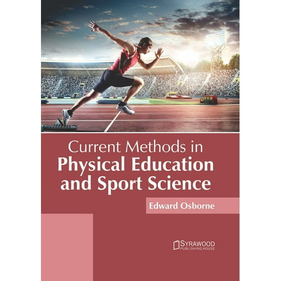 Current Methods in Physical Education and Sport Science, (Hardcover)