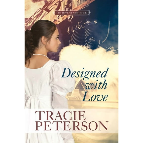 The Hope of Cheyenne Designed with Love, Book 2, (Hardcover)