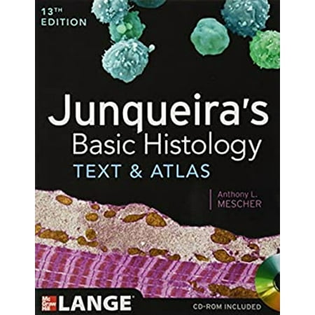 Junqueira's Basic Histology: Text and Atlas, Thirteenth Edition, Pre-Owned (Paperback)