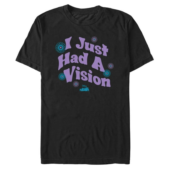 Mens That's So Raven Flower Just Had A Vision T Shirt