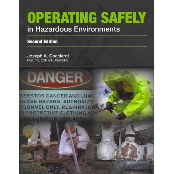 Operating Safely in Hazardous Environments (Paperback)