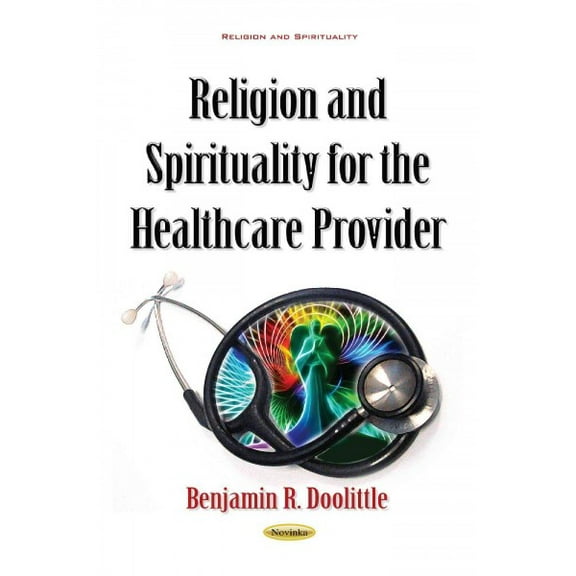 Religion and Spirituality for the Healthcare Provider