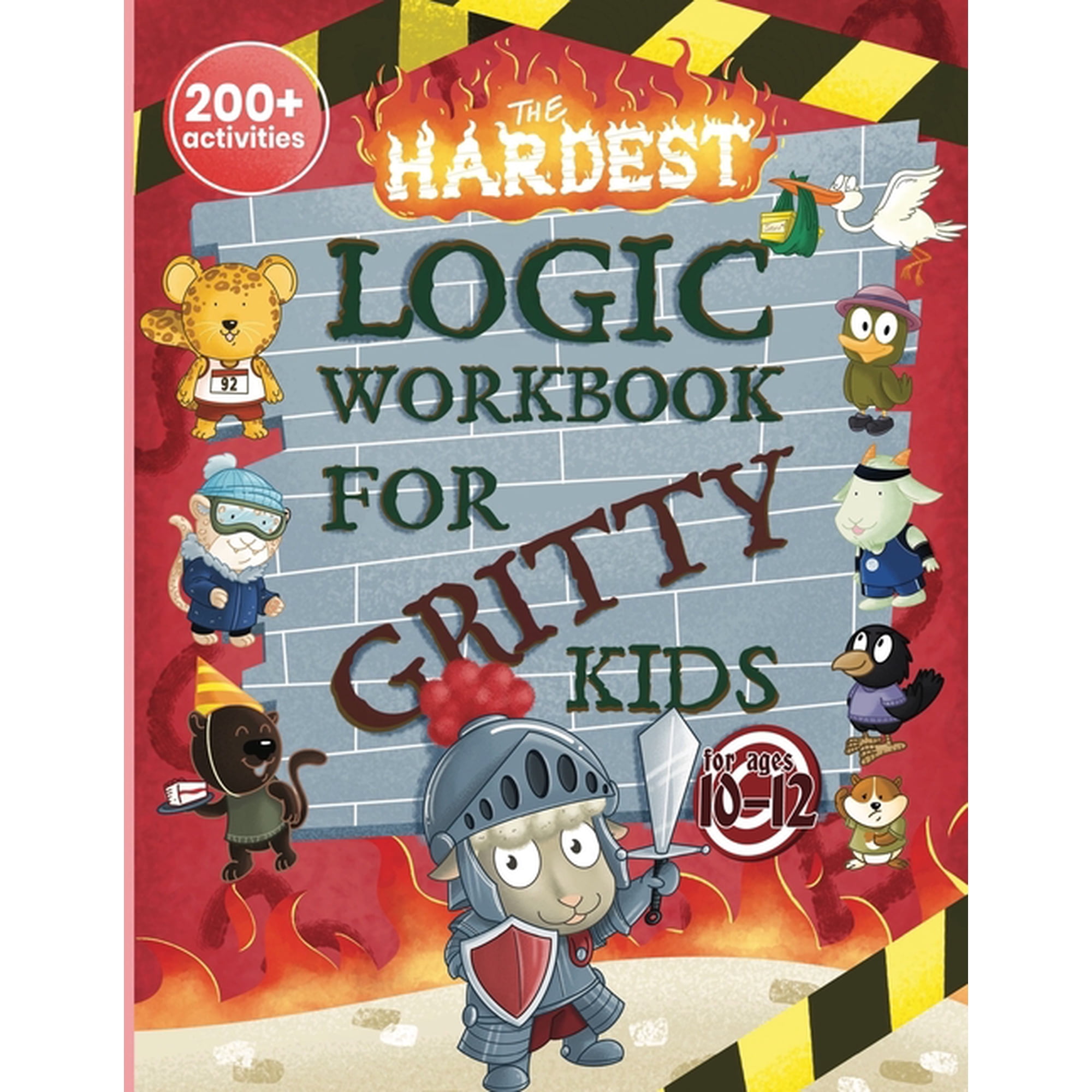 Gritty Kids The Hardest Logic Workbook for Gritty Kids: Spatial Reasoning, Math Puzzles, Word Games, Logic Problems, Focus Activitie, (Paperback)