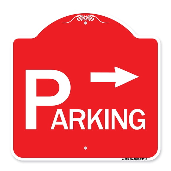 SignMission A-DES-RW-1818-24518 18 x 18 in. Designer Series Sign - Parking with Arrow Pointing Right, Red & White