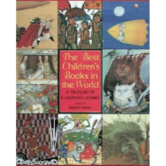 Pre-Owned Best Children's Books in the World: A Treasury of Illustrated Stories (Hardcover) 0810912465 9780810912465