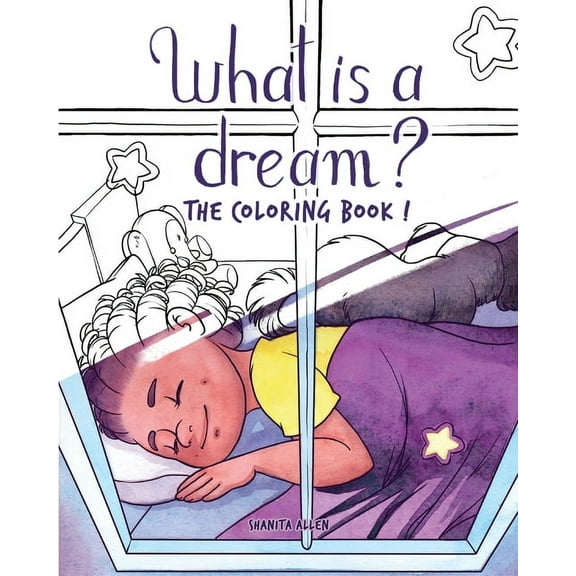 Let's Go Dreaming What is a Dream?: The Coloring Book!, Book 2, (Paperback)