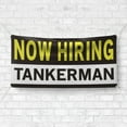 thumbnail image 4 of Now Hiring Tankerman 13 oz Heavy Duty Vinyl Banner Tankerman Jobs Available Help Wanted Sign for Business Indoor/Outdoor Single-Sided with Metal Grommets (1.5x5 ft, Bk & Wh & Ye), 4 of 6