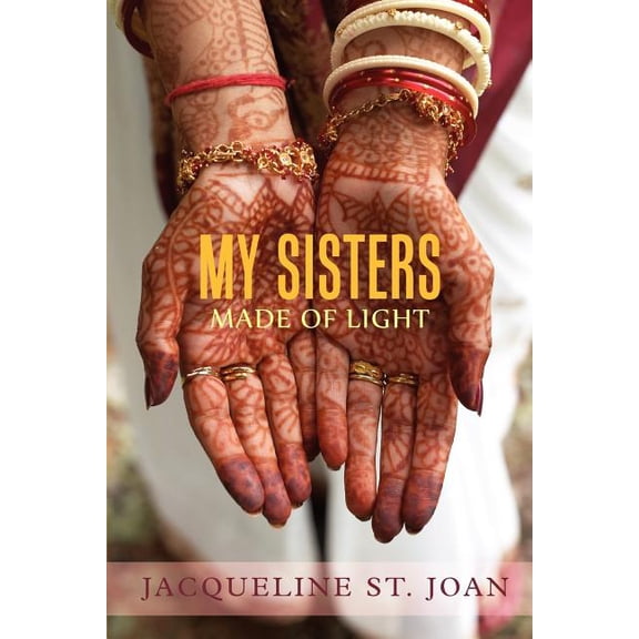 My Sisters Made of Light (Paperback)
