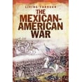 thumbnail image 1 of Pre-Owned The Mexican-American War (Hardcover) 1432959980 9781432959982, 1 of 1