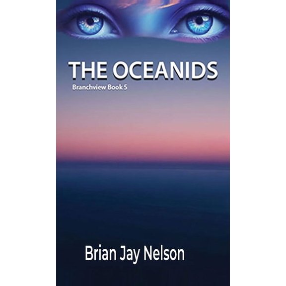 Branchview The Oceanids, Book 5, (Hardcover)