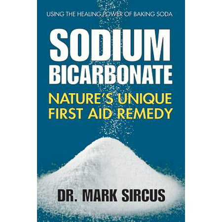 Sodium Bicarbonate : Nature's Unique First Aid