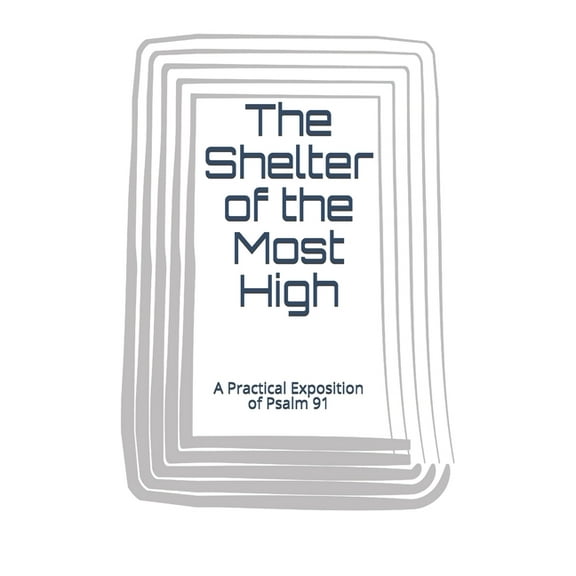 The Shelter of the Most High (Paperback)