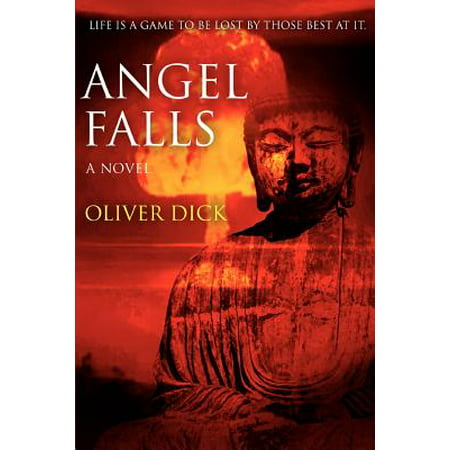 Angel Falls : Life Is a Game to Be Lost by Those Best at