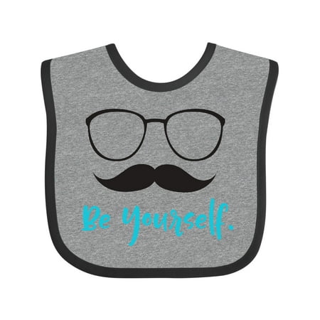 

Inktastic Be Yourself Glasses Mustache Moustache Gift Baby Boy or Baby Girl Bib