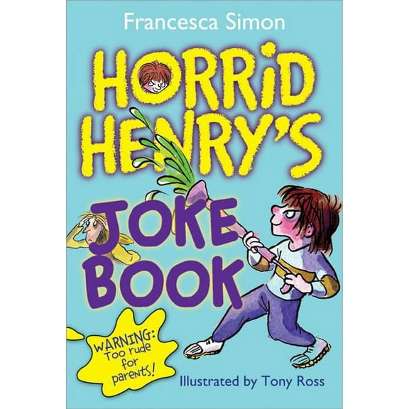 Horrid Henry?s Joke Book