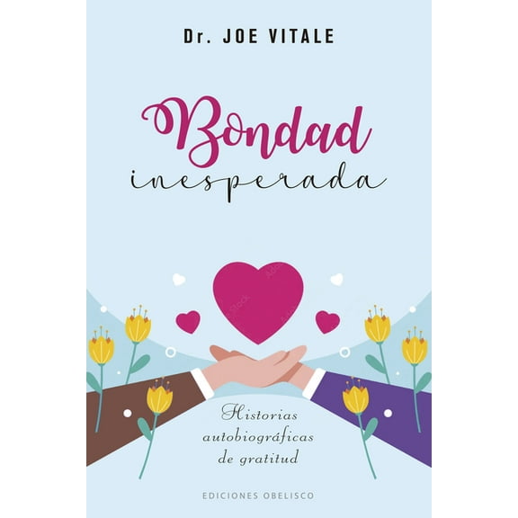 Bondad Inesperada, (Paperback)