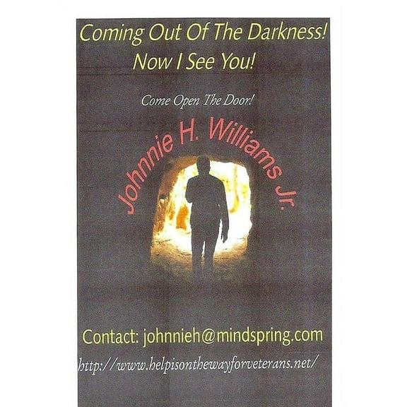 Coming Out Of The Darkness!: Now I See You!, (Paperback)