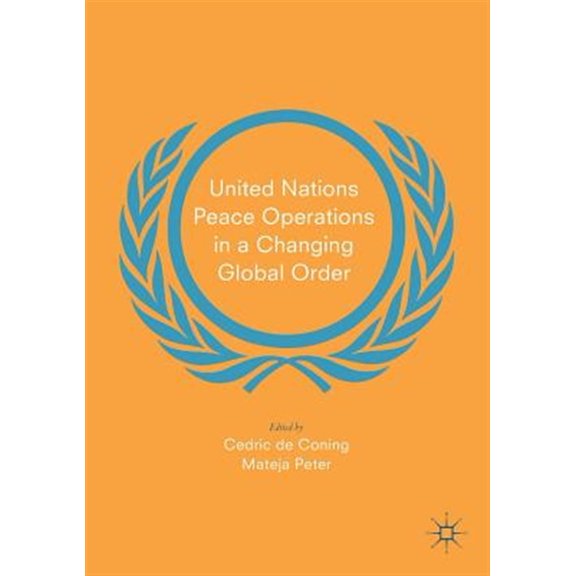 Pre-Owned United Nations Peace Operations in a Changing Global Order (Paperback)