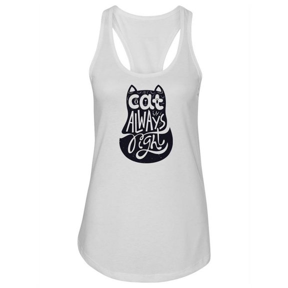 Cat Is Always Right Tank Women -Image by Shutterstock, Female Medium