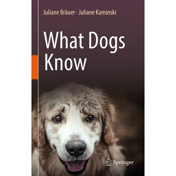 What Dogs Know, (Hardcover)