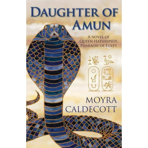 Egyptian Sequence: Daughter of Amun: Queen Hatshepsut, Pharaoh of Egypt - A Novel (Paperback)