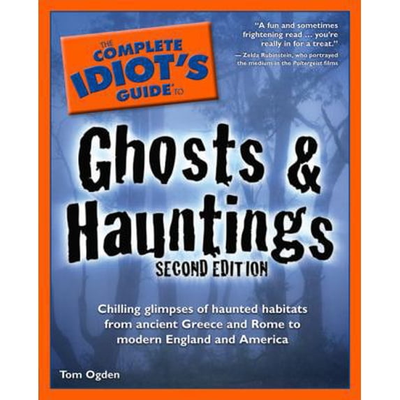 Pre-Owned The Complete Idiot's Guide to Ghosts & Hauntings, 2nd Edition (Paperback) 1592572502 9781592572502