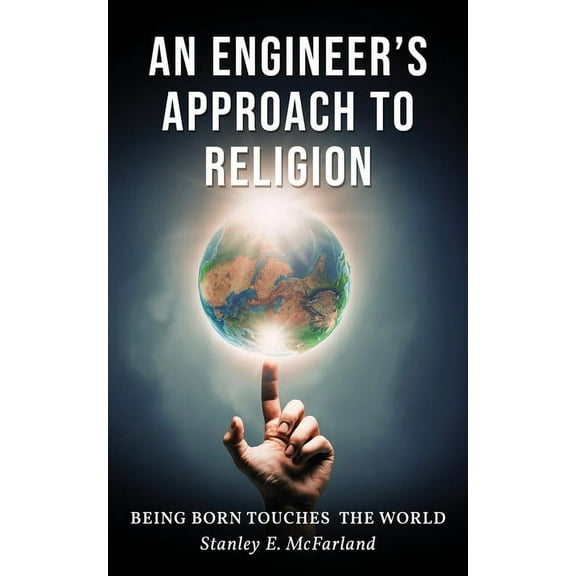 An Engineer's Approach to Religion, (Paperback)