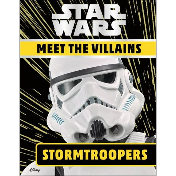 Pre-Owned Star Wars Meet the Villains Stormtroopers (Hardcover) 0241392098 9780241392096