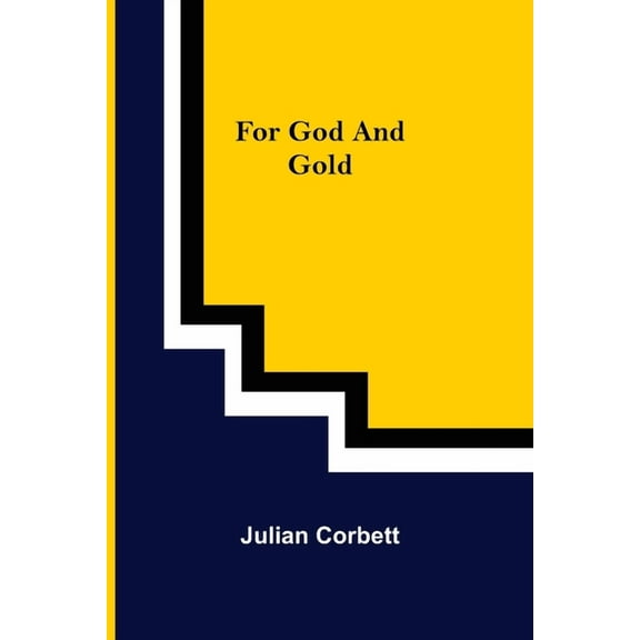 For God and Gold, (Paperback)