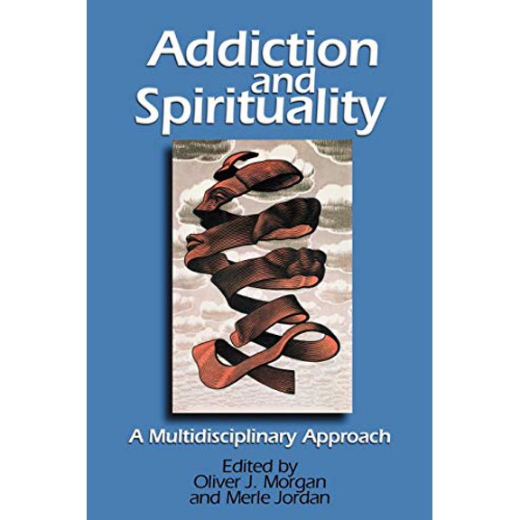 Pre-Owned Addiction and Spirituality: A Multidisciplinary Approach (Paperback) 0827200234 9780827200234