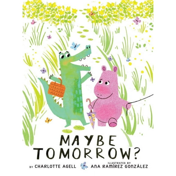 Maybe Tomorrow? (a Story about Loss, Healing, and Friendship), (Hardcover)