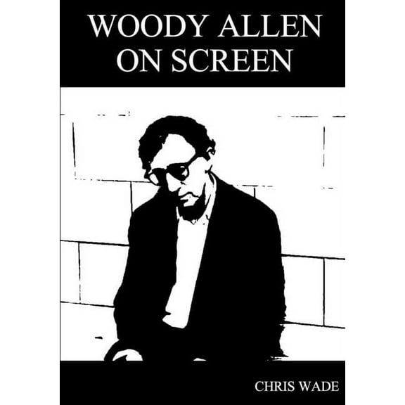 Woody Allen: On Screen (Paperback)